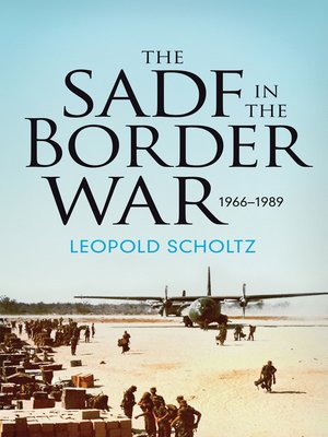 cover image of The South African Defence Forces in the Border War 1966-1989